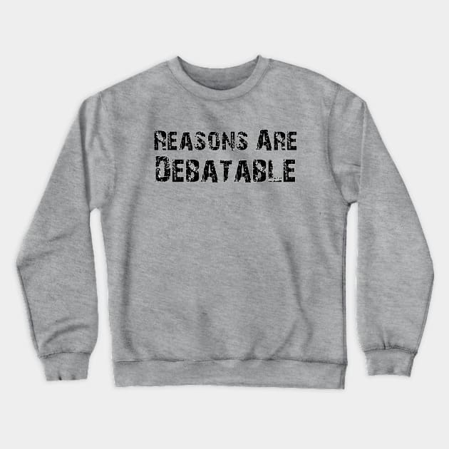 Reasons Are Debatable "Stressed" Crewneck Sweatshirt by DAPFpod